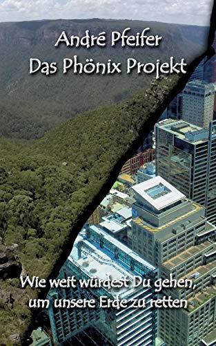 Das Phönix Projekt