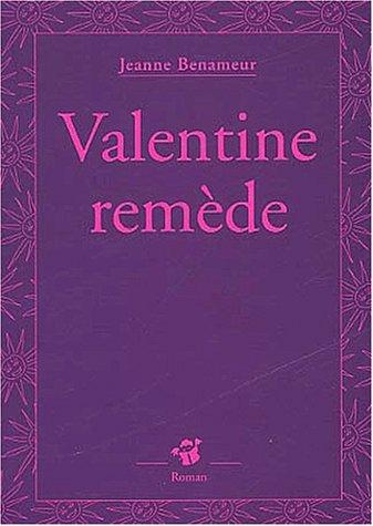 Valentine remède