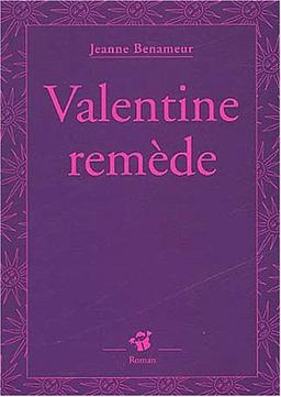 Valentine remède