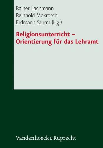 Religionsunterricht - Orientierung für das Lehramt (Hypomnemata)