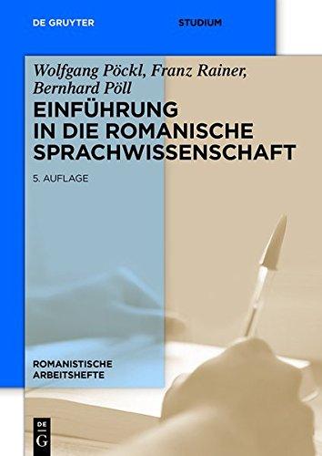 Einführung in die romanische Sprachwissenschaft (Romanistische Arbeitshefte, Band 33)