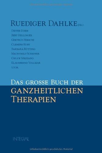 Das große Buch der ganzheitlichen Therapien