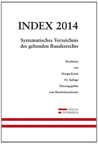 Index Bundesrecht 2014: Systematisches Verzeichnis des geltenden Bundesrechts