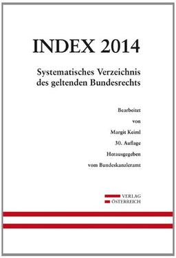 Index Bundesrecht 2014: Systematisches Verzeichnis des geltenden Bundesrechts