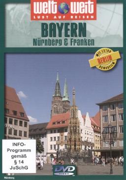 Bayern: Nürberg & Franken (Reihe: welt weit) mit Bonusfilm &#34;Berlin&#34;; Länge: ca. 77 Min.