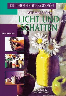 Wie male ich Licht und Schatten: Licht und Schatten in der Geschichte der Malerei. Physische und psychische Aspekte des Lichtes. Perspektive und Farbe ... Studium des Spiels von Licht und Schatten