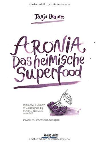 Aronia - Das heimische Superfood: Schmeckt gut, tut gut