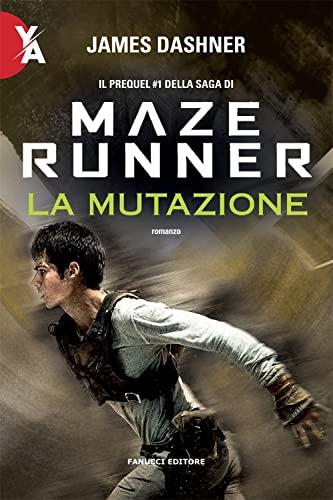 La mutazione. Maze Runner