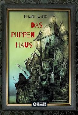 Das Puppenhaus: Eingefangen