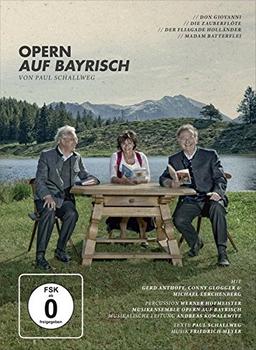 Opern auf Bayrisch: »Don Giovanni« - »Die Zauberflöte« - »Der fliagade Holländer« -»Madam Batterflei«