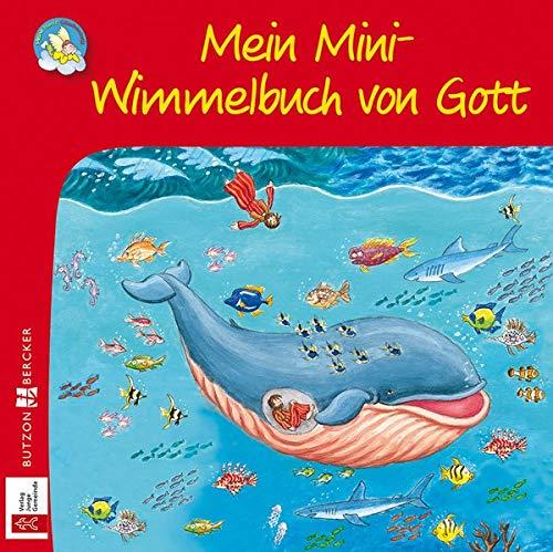 Mein Mini-Wimmelbuch von Gott (Wimmelbücher)