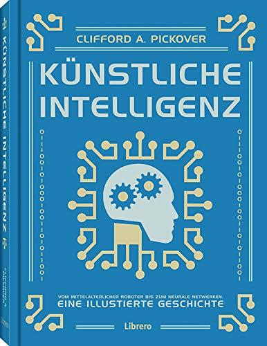 KÜNSTLICHE INTELLIGENZ: Aktuelle Geschichte der künstlichen Intelligenz