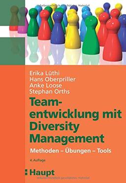 Teamentwicklung mit Diversity-Management: Methoden - Übungen - Tools