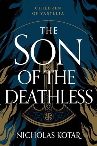 The Son of the Deathless (Children of Vasyllia, Band 1)