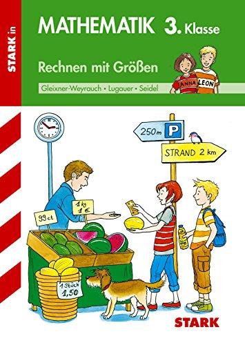 Training Grundschule - Mathematik Rechnen mit Größen 3. Klasse