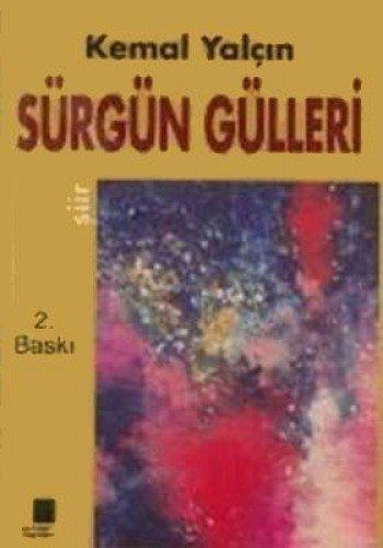 SÜRGÜN GÜLLERİ