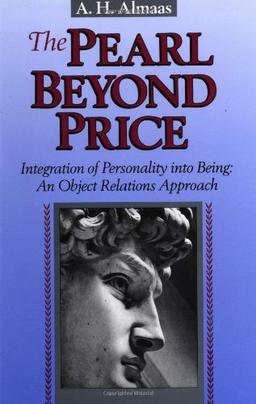 The Pearl Beyond Price: Integration of Personality into Being, an Object Relations Approach (Diamond Mind)