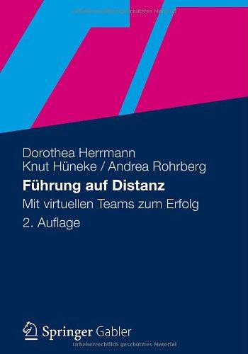 Führung auf Distanz: Mit virtuellen Teams zum Erfolg