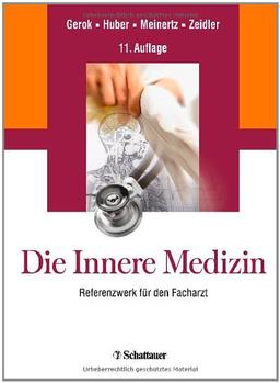 Die Innere Medizin: Referenzwerk für den Facharzt