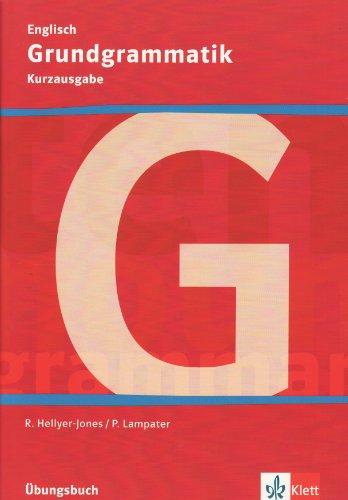 Grundgrammatik Englisch Kurzausgabe. Klasse 5-10