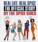 Real Life, Real Spice: The Spice Girls