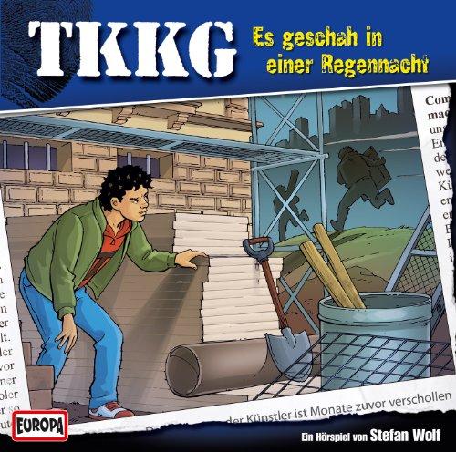 TKKG 153: Es geschah in einer Regennacht