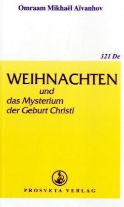 Weihnachten und das Mysterium der Geburt Christi