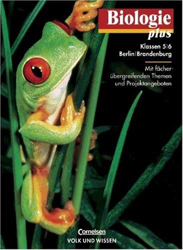 Biologie plus - Berlin und Brandenburg: Biologie plus, Lehrbuch, Ausgabe Grundschule Berlin und Brandenburg