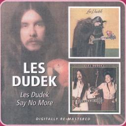 Les Dudek/Say No More