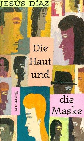 Die Haut und die Maske