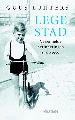 Lege stad: verzamelde herinneringen 1943-1950