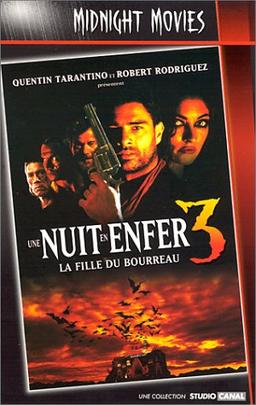 Une nuit en enfer 3, la fille du bourreau [VHS]