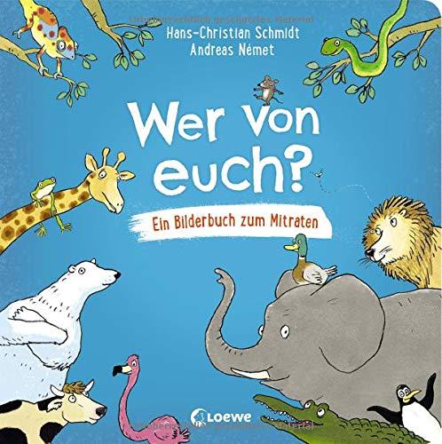 Wer von euch?: Lustiges Bilderbuch zum Mitraten für Kinder ab 3 Jahre