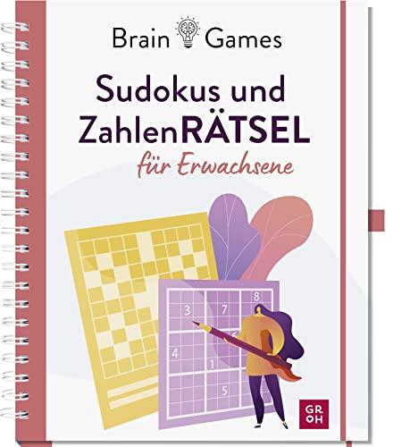 Brain Games - Sudokus und Zahlenrätsel für Erwachsene: Hochwertig gestaltetes Rätselbuch mit über 170 kniffligen Zahlenspielen und praktischer Stiftlasche