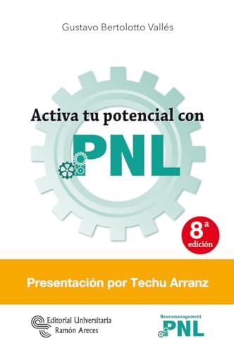 Activa tu potencial con PNL (Neuromanagement)