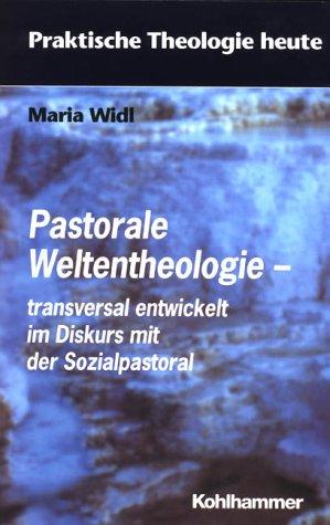 Pastorale Weltentheologie