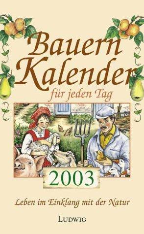 Kalender, Bauernkalender für jeden Tag, Abreißkalender 2003