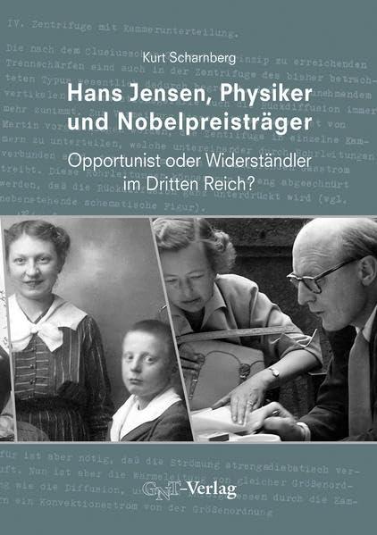 Hans Jensen, Physiker und Nobelpreisträger: Opportunist oder Widerständler im Dritten Reich?