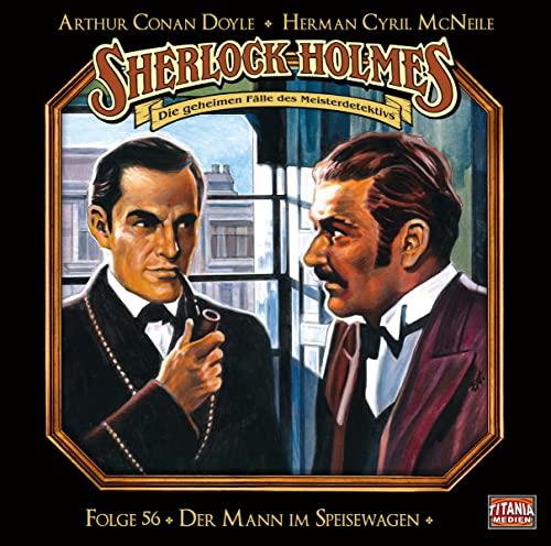 Sherlock Holmes - Folge 56: Der Mann im Speisewagen. Hörspiel.