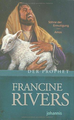 Der Prophet. Amos