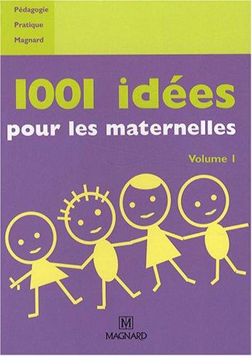 1.001 idées pour la classe. Vol. 1