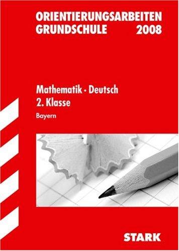 Orientierungsarbeiten Grundschule. Mathematik Deutsch 2. Klasse