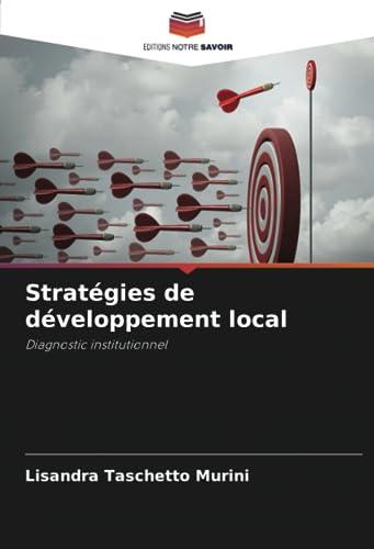 Stratégies de développement local: Diagnostic institutionnel