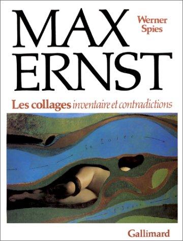 Max Ernst, les collages : inventaire et contradictions