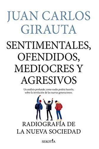 Sentimentales, ofendidos, mediocres y agresivos: Radiografía de la nueva sociedad (Reflejos de Actualidad)