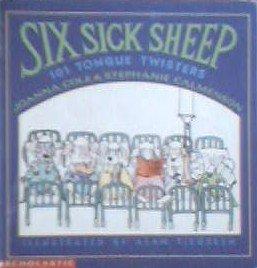 Six Sick Sheep 101 Tongue Twisters