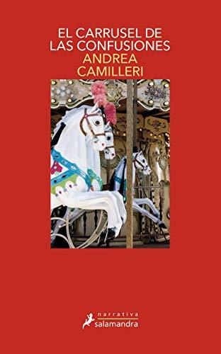 Carrusel de Las Confusiones, El: Montalbano - Libro 28 (Comisario Montalbano)