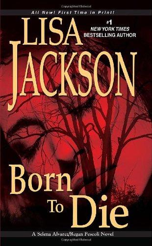 Born to Die (Selena Alvarez/Regan Pescoli Novels)