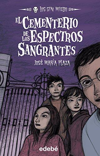 El cementerio de los espectros sangrantes (LOS SIN MIEDO, Band 4)