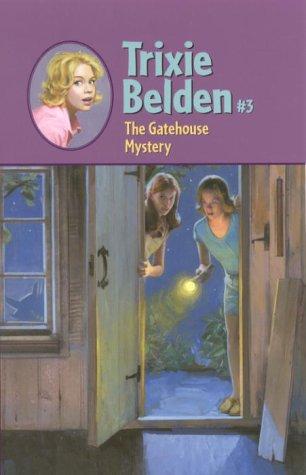 The Gatehouse Mystery (Trixie Belden)